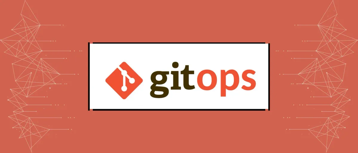 What is GitOps? A Comprehensive Guide with Best Practices